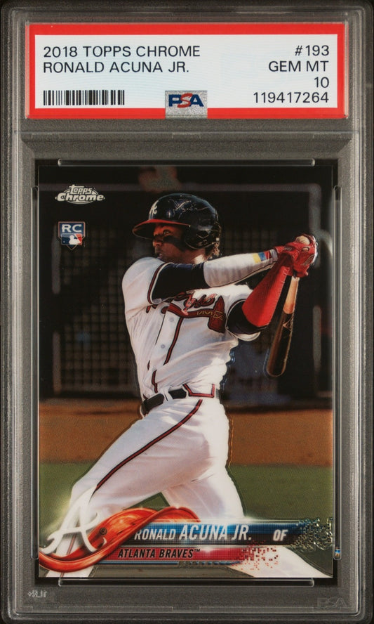 2018 Topps Chrome Ronald Acuna Jr #193 PSA 10 GEM MT Rookie (RC)